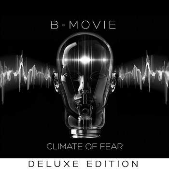 B-Movie - Climate of Fear: Deluxe Edition