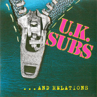 UK Subs - And Relations