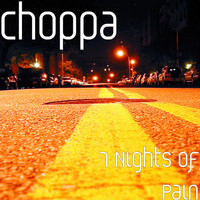 Choppa - 7 Nights of Pain (Explicit)