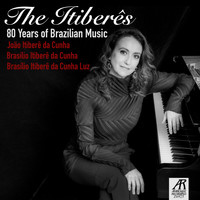 Sonia Rubinsky - The Itiberês: 80 Years of Brazilian Music