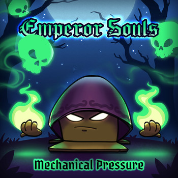 Mechanical Pressure - Emperor Souls