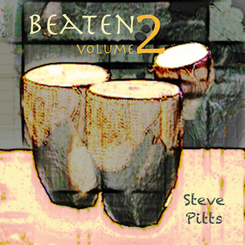 Steve Pitts - Beaten, Vol. 2