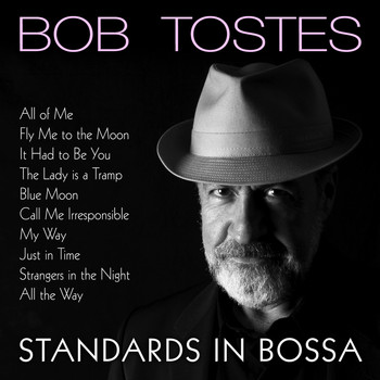 Bob Tostes - Standards in Bossa