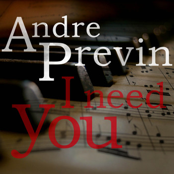 Andre Previn - I Need You