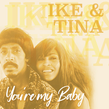 Ike & Tina Turner - You're My Baby