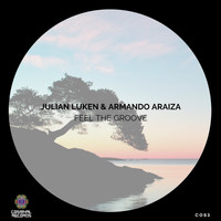 Julian Luken & Armando Araiza - Feel the Groove