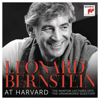 Leonard Bernstein - Leonard Bernstein - The Harvard Lectures