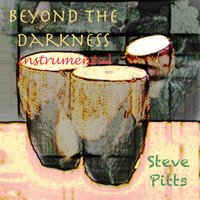 Steve Pitts - Beyond the Darkness (Instrumental)