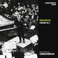 Leonard Bernstein - Shostakovich: Symphony No. 5 in D Minor, Op. 47
