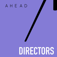 Directors - Ahead