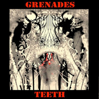 Grenades - Teeth