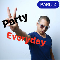 Babu X - Party Everyday