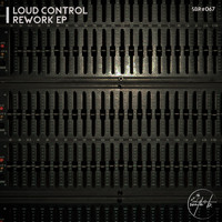 Loud Control - Rework EP