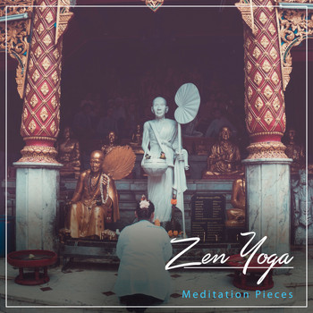 Yoga Music, Yoga Sounds, Yoga Soul - 15 Zen Yoga Meditation Pieces