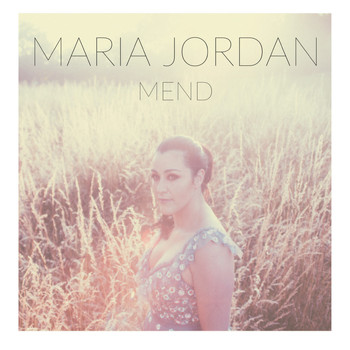 Maria Jordan - Mend