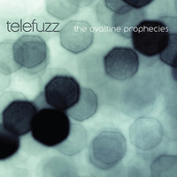 Telefuzz - The Ovaltine Prophecies