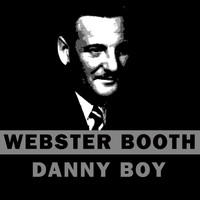 Webster Booth - Danny Boy