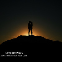 Simo Romanus - Something About Your Love