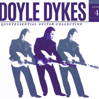 Doyle Dykes - Doyle Dykes Quintessential Guitar Collection, Vol. 4