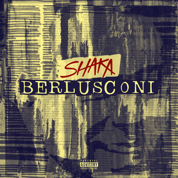 Shaka - Berlusconi (Explicit)