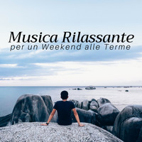 Armonia,Benessere & Musica - 1 Ora di Musica Rilassante per un Weekend alle Terme
