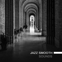 Restaurant Music - Jazz Smooth Sounds