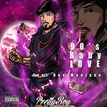 Pretty Boy (feat. Dee Manzano) - 90's Baby Love (Explicit)