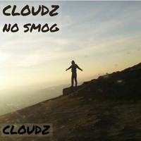 Cloudz - Just Cloudz No Smog (Explicit)