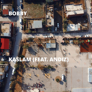 Bobby - Kaslam (feat. Andiz) (Explicit)