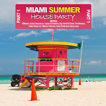 Various Artists - Miami Summer Houseparty, Pt. 1