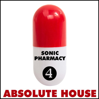 Various Artists - Absolute House 4: Sonic Pharmacy
