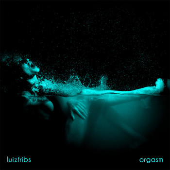 LuizFribs - Orgasm