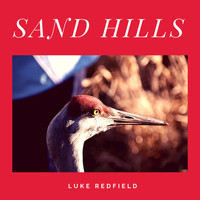Luke Redfield - Sand Hills