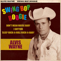 Alvis Wayne - Swing Bop Boogie