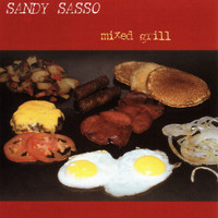 Sandy Sasso / - Mixed Grill