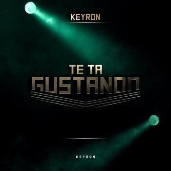 Keyron / - Te Ta Gustando