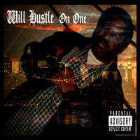 Will Hustle - On One (Explicit)
