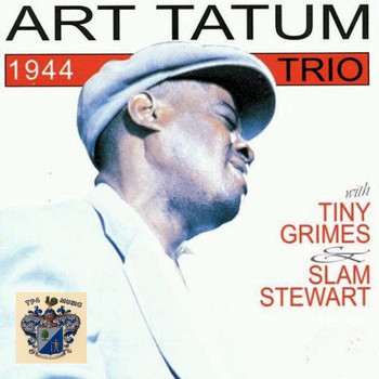 Art Tatum Trio - Art Tatum Trio 1944