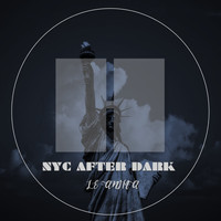 Le Anima / - NYC After Dark