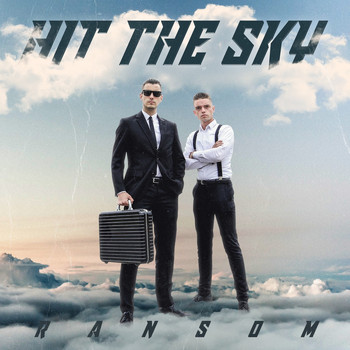 Ransom - Hit The Sky