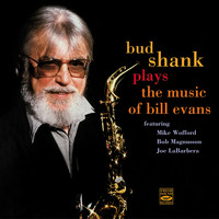 Bud Shank - Bud Shank Plays the Music of Bill Evans