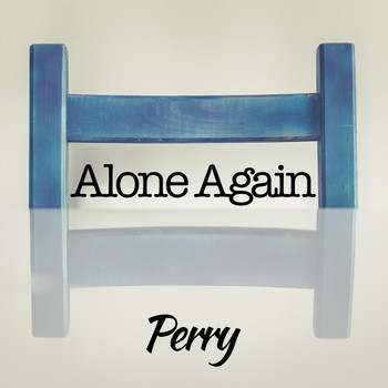 Perry - Alone Again