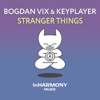 Bogdan Vix & KeyPlayer - Stranger Things