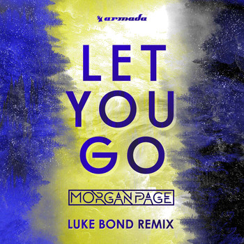 Morgan Page - Let You Go (Luke Bond Remix)