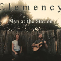 Clemency - Man at the Station