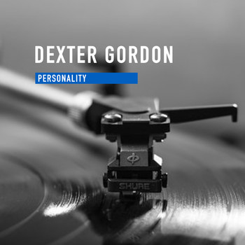Dexter Gordon - Personality