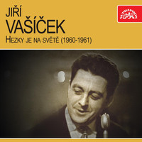 Jiří Vašíček - Hezky Je Na Světě (1960-1961)