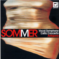 Varous Artists - Sommer: Vocal Symphony, Cello Concerto, Antigona
