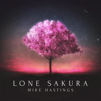 Mike Hastings - Lone Sakura