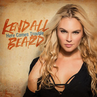 Kendall Beard - Here Comes Trouble